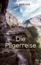 John Bunyan, Bunyan  John - Die Pilgerreise