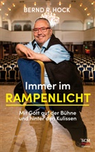 Bernd R Hock, Bernd R. Hock, Hock  Bernd R. - Immer im Rampenlicht