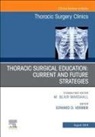 Edward Verrier, Edward D Verrier, Edward D. Verrier, Edward D. (Professor and Vice Chairman of Surgery Verrier, Verrier Edward D. - Education and the Thoracic Surgeon, An Issue of Thoracic Surgery Clinics: Volume 29-3