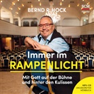 Bernd R Hock, Bernd R. Hock, Hock  Bernd R. - Immer im Rampenlicht - H&ouml;rbuch, Audio-CD, MP3 (Audio book)