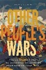 Brent L. Sterling, Sterling Brent L. - Other People''s Wars