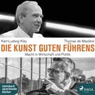 Thomas de Maizi&egrave;re, Karl-Ludwi Kley, Karl-Ludwig Kley, Thomas Maizi&egrave;re, Thomas de Maizi&egrave;re, Matthias Hinz... - Die Kunst guten F&uuml;hrens, 2 Audio-CD, MP3 (Audio book)