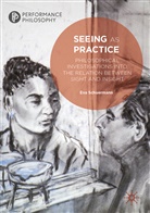 Eva Schuermann - Seeing as Practice