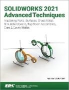 Paul Tran, Tran Paul - SOLIDWORKS 2021 Advanced Techniques