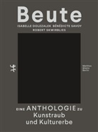 Dolezalek, Isabelle Dolezalek, B&eacute;n&eacute;dicte Savoy, Robert Skwirblies - Beute