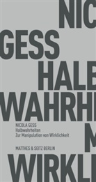 Nicola Gess - Halbwahrheiten