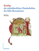 D&ouml;rth F&uuml;hrer, D&ouml;rthe F&uuml;hrer, Mikkel Mangold - Katalog der mittelalterlichen Handschriften des Stifts Berom&uuml;nster