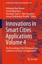 Mohamed Ben Ahmed, Anouar Abdelhakim Boudhir, &iquest;Smail Rak&iquest;p Kara&iquest;, Ismail Rakip Karaș, Ismai Rakip Kara?, Ismail Rakip Kara?... - Innovations in Smart Cities Applications Volume 4, m. 2 Buch