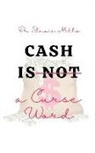 Mary Moss, B. Wright-Jones, Angela Edwards - Cash Is Not a Curse Word