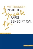Franz-Xaver Heibl, Christia Schaller, Christian Schaller, Rudolf Voderholzer - Mitteilungen Institut Papst Benedikt XVI.