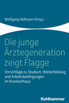 Wolfgan Hellmann, Wolfgang Hellmann - Die junge &Auml;rztegeneration zeigt Flagge