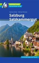 Barbar Reiter, Barbara Reiter, Michael Wistuba, Michaela Wistuba - Salzburg & Salzkammergut Reisef&uuml;hrer Michael M&uuml;ller Verlag