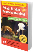 Monika Lefin-Kirsch, Petra Lefin - Arbeitsmaterial Grundschule. Fabeln f&uuml;r den Deutschunterricht: Der Fuchs und der Storch, m. 1 Beilage