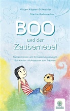 Martin Rademacher, Mirja R&ouml;gner-Schneide, Mirjam R&ouml;gner-Schneide, Mirja R&ouml;gner-Schneider, Mirjam R&ouml;gner-Schneider, Martin Rademacher Publishing... - Boo und der Zaubernebel