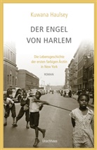 Kuwana Haulsey - Der Engel von Harlem