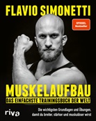 Flavio Simonetti - Muskelaufbau - Das einfachste Trainingsbuch der Welt