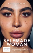 Karen-Susan Fessel, Sofi Ghasab, Sofia Ghasab, Carsten Sobek - Selfmade Woman