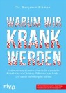 Benjamin Bikman - Warum wir krank werden
