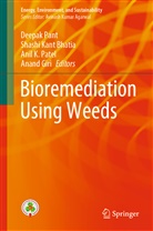 Shashi Kant Bhatia, Anand Giri, Anil K Patel et al, Shash Kant Bhatia, Shashi Kant Bhatia, Deepak Pant... - Bioremediation using weeds