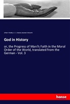 C. C. J. Bunsen, Arthur P. Stanley, Susanna Winkworth - God in History
