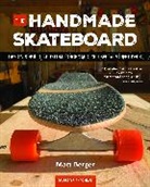 Matt Berger, Berger Matt - The Handmade Skateboard