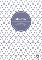 Sophie Heisenberg, Pechschwar, Pechschwarz - Deluxe R&auml;tselbuch Band 6. XL R&auml;tselbuch in Premium Ausgabe f&uuml;r &auml;ltere Leute, Senioren, Erwachsene und Rentner im DIN A4-Format mit extra gro&szlig;er Schrift.