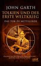 John Garth - Tolkien und der Erste Weltkrieg