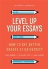 Katherine Firth, Shaun Lehmann, Dr Inger Mewburn, Inger Mewburn - Level Up Your Essays