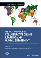D Johnston, Deirdre Johnston, Deirdre (Hope College Johnston, Deirdre Lopez Johnston, Irene Lopez, Irene L&oacute;pez... - Wiley Handbook of Collaborative Online Learning and Global Engagement
