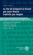 Renato Orengo - La &laquo; Vie de Gr&eacute;goire le Grand &raquo; par Jean Diacre traduite par Angier