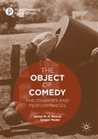Jamil M H Mascat, Jamila M H Mascat, Jamila M. H. Mascat, Moder, Moder, Gregor Moder - The Object of Comedy