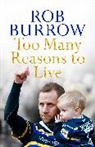 Rob Burrow - Too Many Reasons to Live