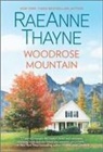Raeanne Thayne - Woodrose Mountain