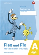 Christo Dohmann, Susann J&auml;ger, Susanne J&auml;ger, Nicol Timmermann, Nicole Timmermann - Flex und Flo - Mathematik inklusiv Ausgabe 2021
