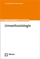 Cordul Kropp, Cordula Kropp, Marco Sonnberger - Umweltsoziologie