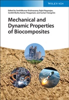 Senthilkumar Krishnasamy, Rajini Nagarajan, Suchart Siengchin, Senthil Muthu Kumar Thiagamani, Senthilkumar Krishnasamy, Se Muthu Kumar Thiagamani et al... - Mechanical and Dynamic Properties of Biocomposites