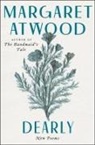Margaret Atwood - Dearly