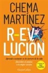 Chema Martinez, Chema Mart&iacute;nez - R-Evolucion. (R-Evolution - Spanish Edition)