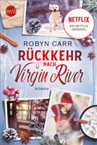 Robyn Carr - R&uuml;ckkehr nach Virgin River