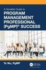 Estee Wu, Te Wu, Te Wu Wu - Sensible Guide to Program Management Professional (Pgmp) Success