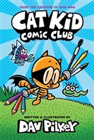 Dav Pilkey, Pilkey Dav, Dav Pilkey, Pilkey Dav - Cat kid comic club