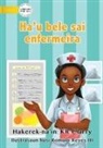 Kr Clarry - I Can Be A Nurse - Ha'u bele sai enfermeira