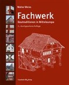 Walter Wei&szlig; - Fachwerk.