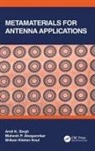 Mahesh Abegaonkar, Mahesh P. Abegaonkar, Mahesh P. (IIT Delhi Abegaonkar, Shiban Kishen Koul, Shiban Kishen (Indian Institute of Technology Delhi Koul, Koul Shiban Kishen... - Metamaterials for Antenna Applications
