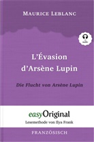 Maurice Leblanc, EasyOriginal Verlag, Ilya Frank - Arsène Lupin - 3 / L'Évasion d'Arsène Lupin / Die Flucht von Arsène Lupin (mit kostenlosem Audio-Download-Link)