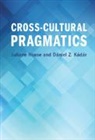 Juliane House, Juliane (Universitat Hamburg) Kadar House, House Juliane, D&aacute;niel Z. K&aacute;d&aacute;r - Cross-Cultural Pragmatics