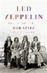 Bob Spitz - Led Zeppelin