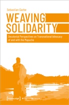 Sebastian Garbe - Weaving Solidarity