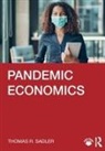 Thomas R. Sadler - Pandemic Economics