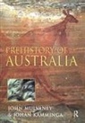 Johan Kamminga, John Mulvaney, John Kamminga Mulvaney, Mulvaney John - Prehistory of Australia